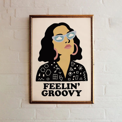 Feelin' Groovy Quote Poster