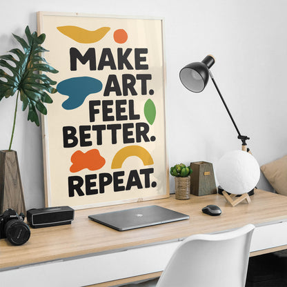 Make Art Feel Better Typography Poster
