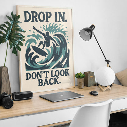 Drop In Dont Look Back Surf Poster