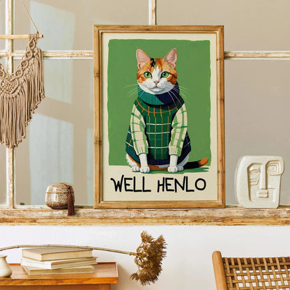 Well Henlo - Cat in Sweater Poster