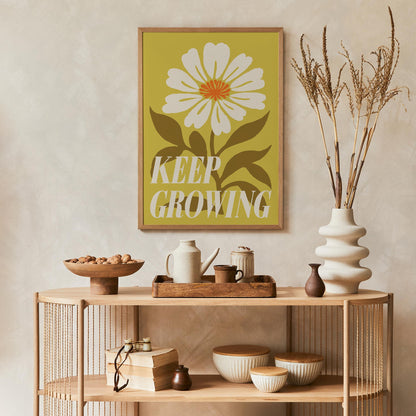 Keep Growing Flower Print