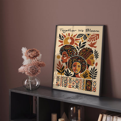 Together We Bloom Afrohemian Poster