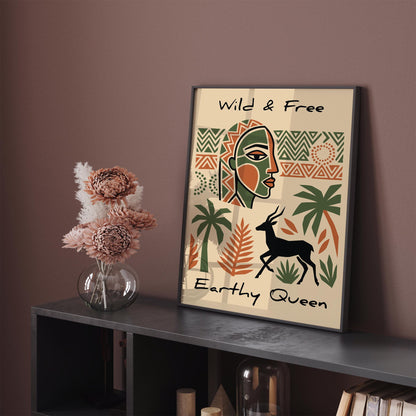 Earthy Queen Wild & Free Poster