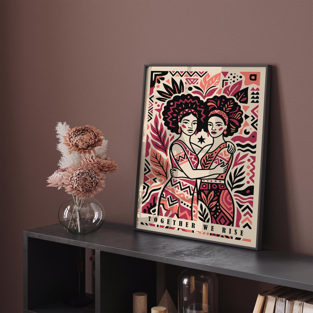 Together We Rise Sisterhood Poster