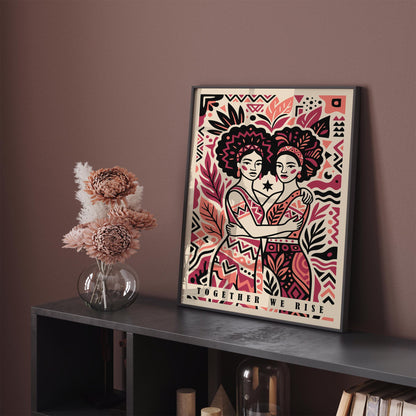 Together We Rise Sisterhood Poster