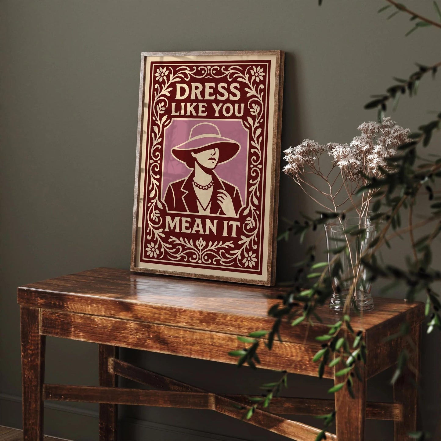 Dress Like You Mean It Poster - Vintage Fashion Art Print