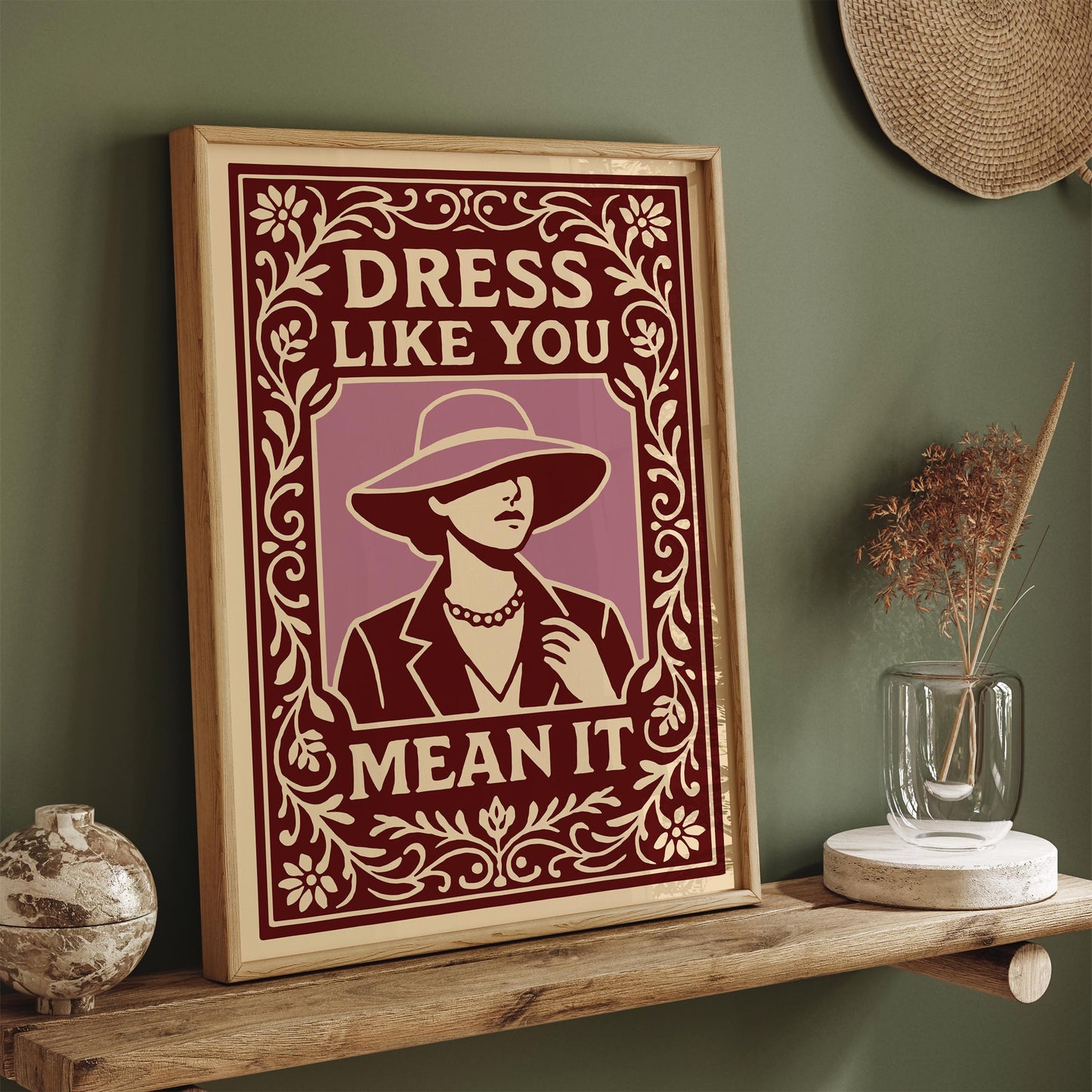 Dress Like You Mean It Poster - Vintage Fashion Art Print