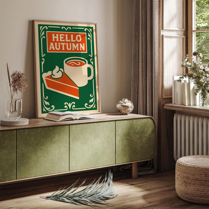 Hello Autumn Poster - Pumpkin Pie and Hot Cocoa Drink Wall Art
