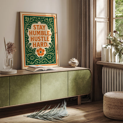 Stay Humble. Hustle Hard. Quote Art Print