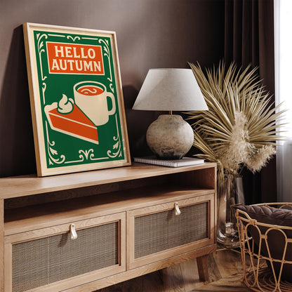 Hello Autumn Poster - Pumpkin Pie and Hot Cocoa Drink Wall Art
