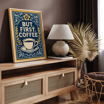 But First Coffee Quote Poster - Kitchen Rococo Style Art Print