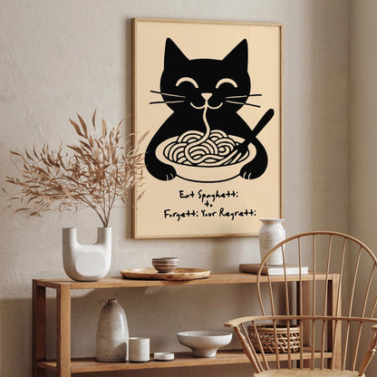 Eat Spaghetti to Forgetti Your Regretti Poster