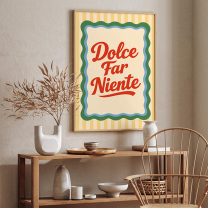 Dolce Far Niente Italian Quote Poster
