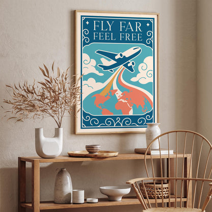 Fly Far Feel Free Poster - Motivational Quote Wall Art