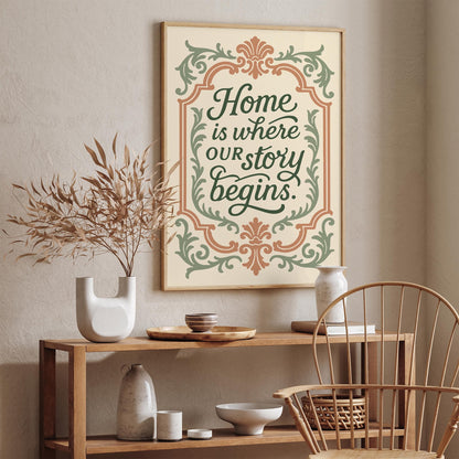 Home is Where Our Story Begins - Château Core Poster