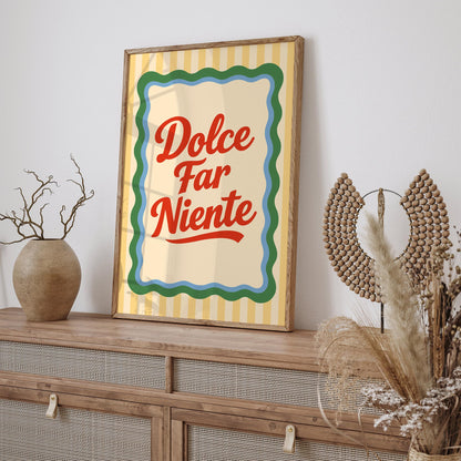 Dolce Far Niente Italian Quote Poster