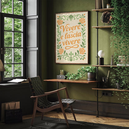 Vivere e Lasciare Vivere - Italian Quote Poster