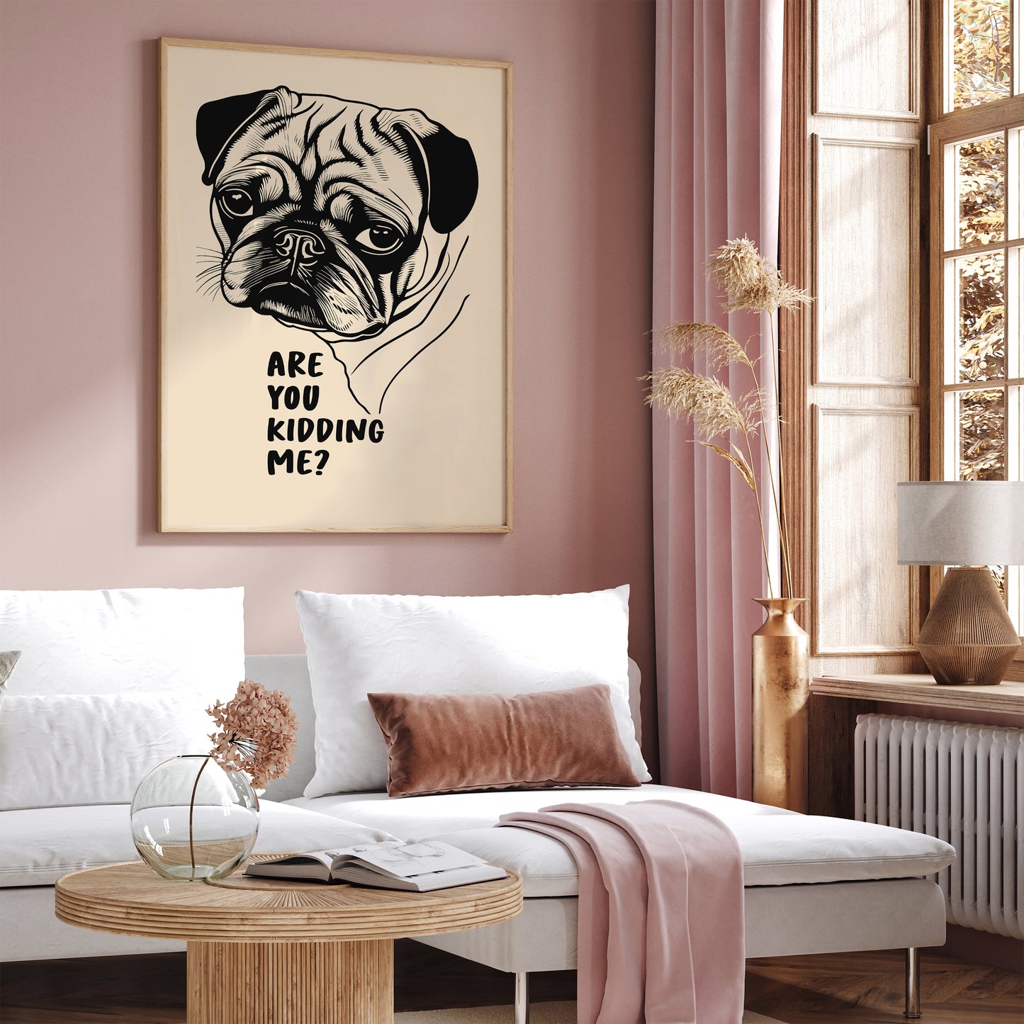 Are You Kidding Me? Pug Dog Art Print