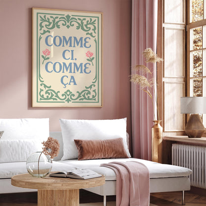 Comme Ci Comme Ça Poster - Pastel French Quote Print