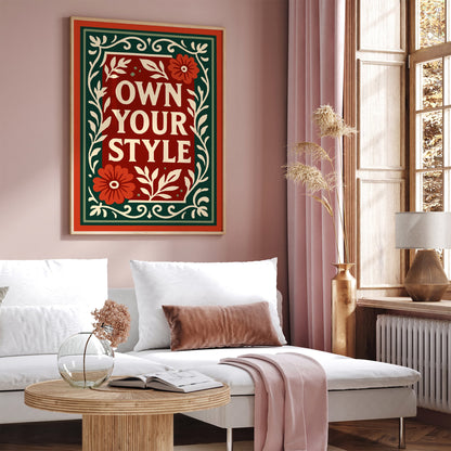 Own Your Style Quote Poster,  Fashion Room Decor