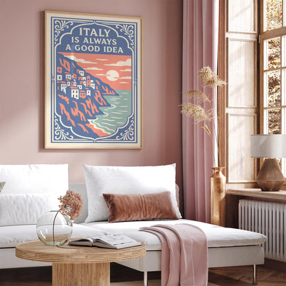 Italy is Always Good Idea Poster - Honeymoon Gift Idea