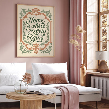 Home is Where Our Story Begins - Château Core Poster