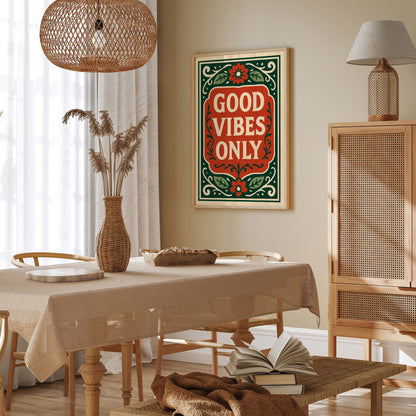 Good Vibes Only Quote Poster - Vintage Stylizing Art Print