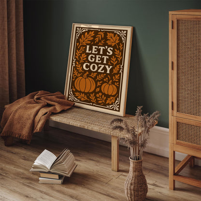 Lets get cozy Poster - Autumn Pumpkins Art Print