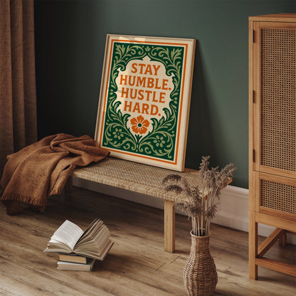 Stay Humble. Hustle Hard. Quote Art Print