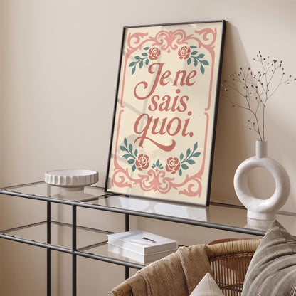 Je Ne Sais Quoi Poster - Château Core Quote Print