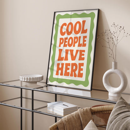 Cool People Live Here Poster - Retro Wall Art