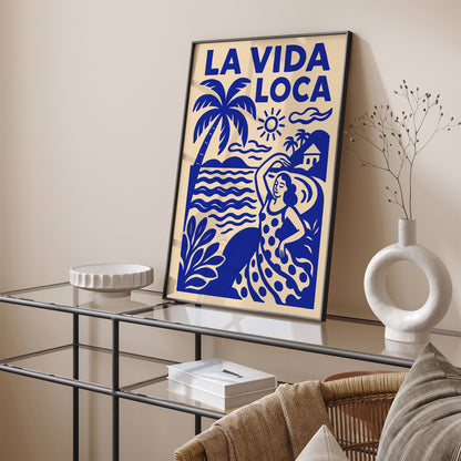 La Vida Loca Poster – Blue Tropical Wall Art