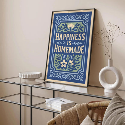 Happiness is Homemade Poster, Quote Art Print