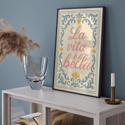 La Vita è Bella Poster - Maximalist Quote Wall Art