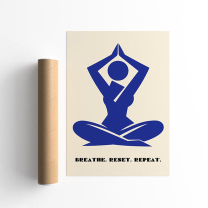 BREATHE. RESET. REPEAT. Yoga Poster Print