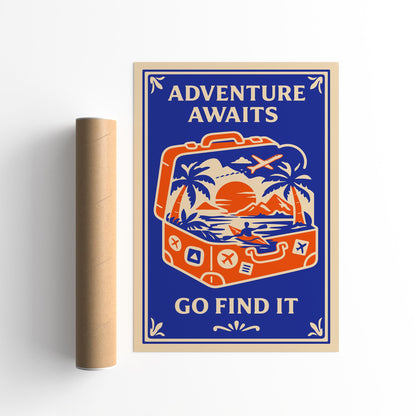 Adventure Awaits Go Find it Poster