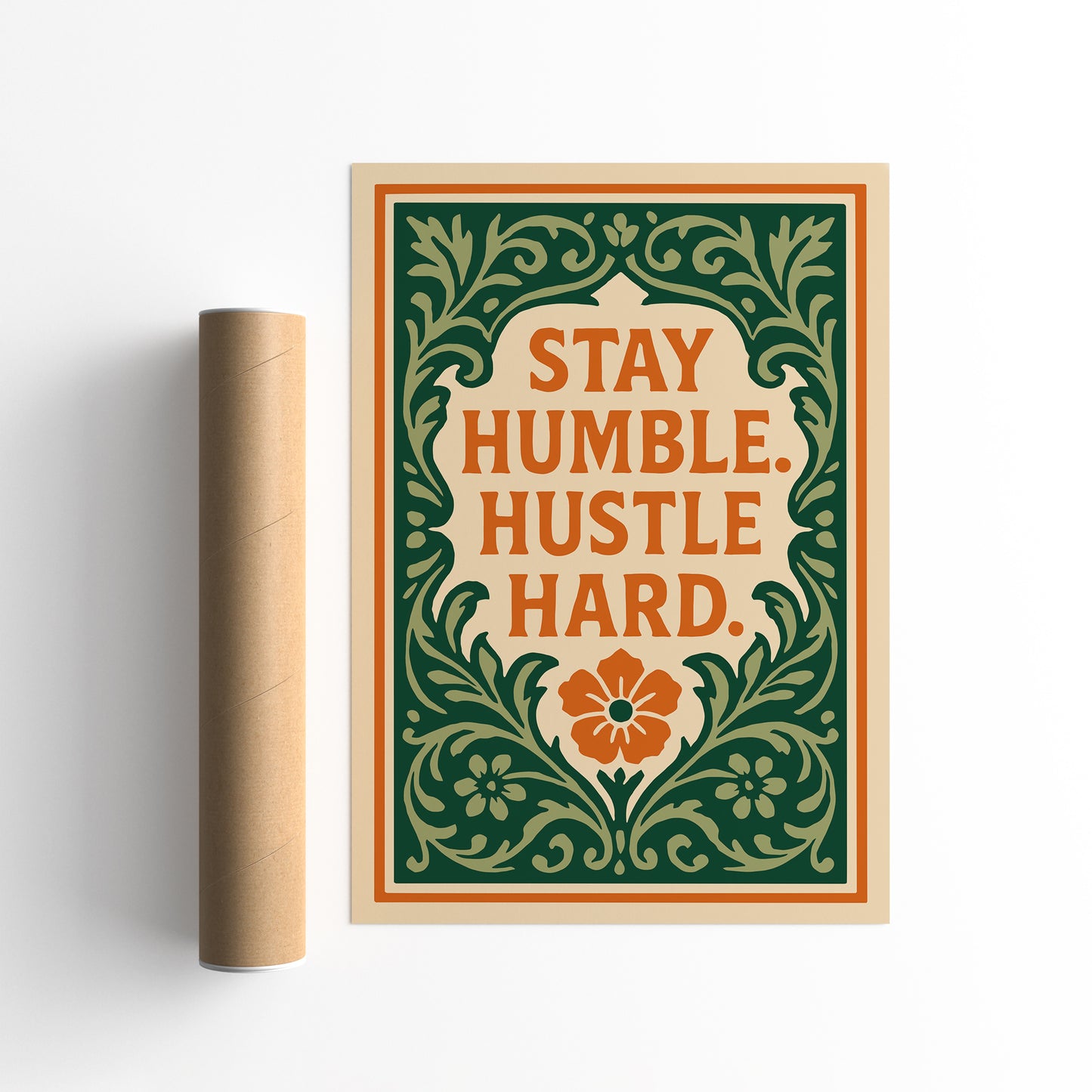 Stay Humble. Hustle Hard. Quote Art Print