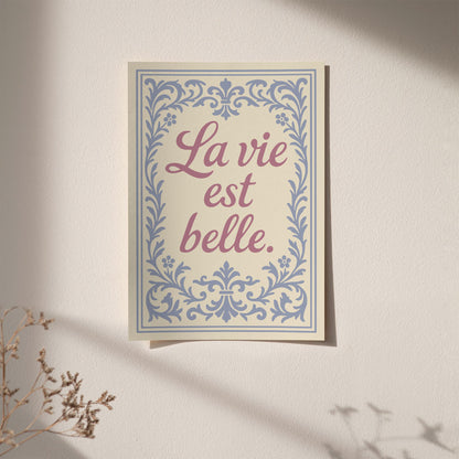 La Vie Est Belle Poster - French Wall Art Print