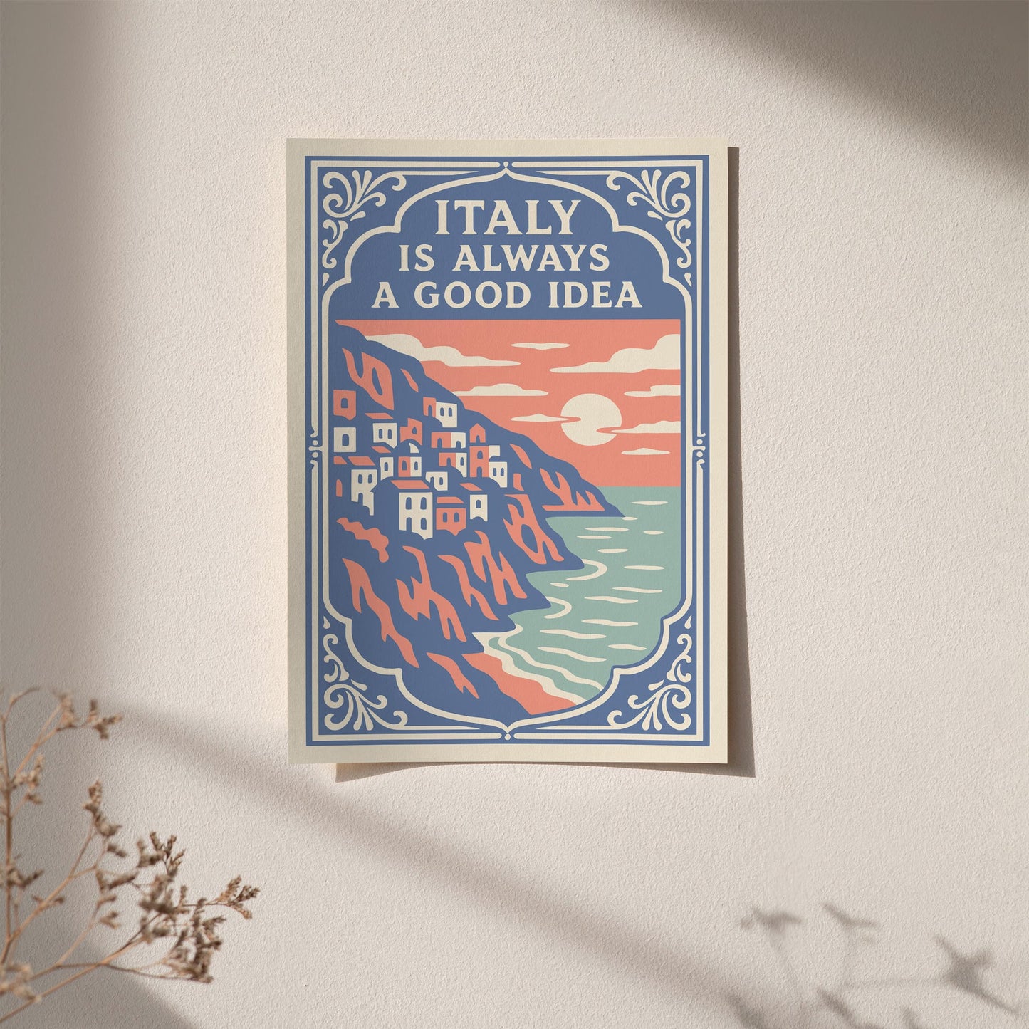 Italy is Always Good Idea Poster - Honeymoon Gift Idea