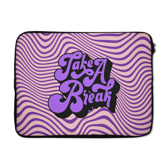 Take a break - Laptop Sleeve - HypeSheriff Europe