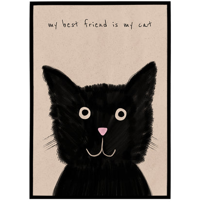 My Best Friend Is My Cat Poster