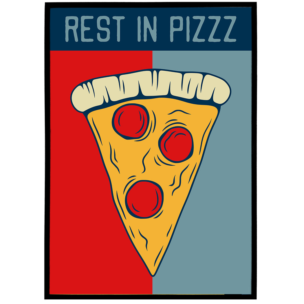 Rest in Pizzz Poster