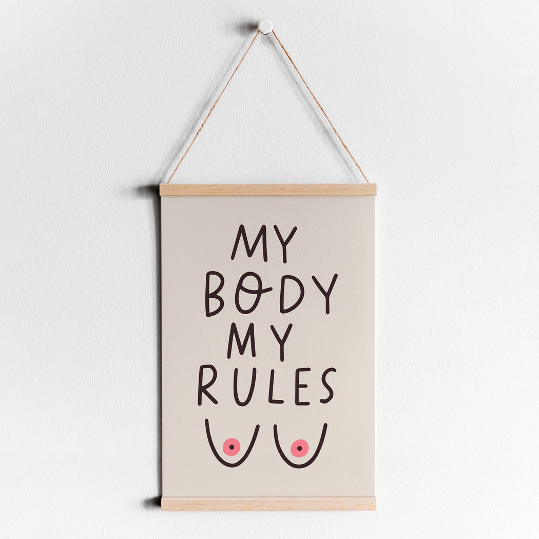 MY BODY MY RULES Print
