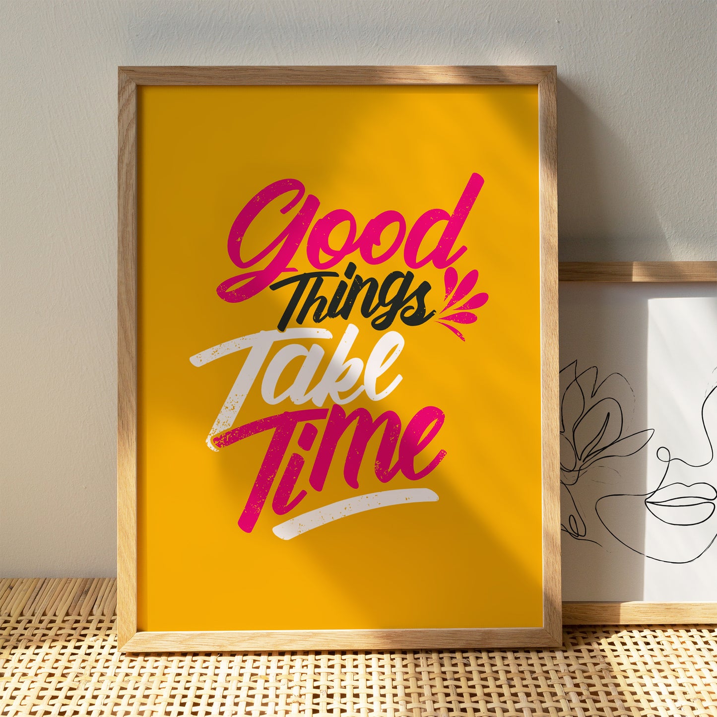 Good Things Take Time - Motivational Poster
