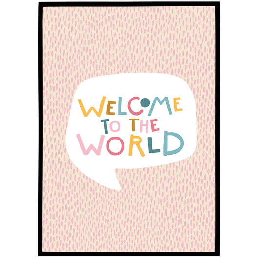 Welcome To The World Poster