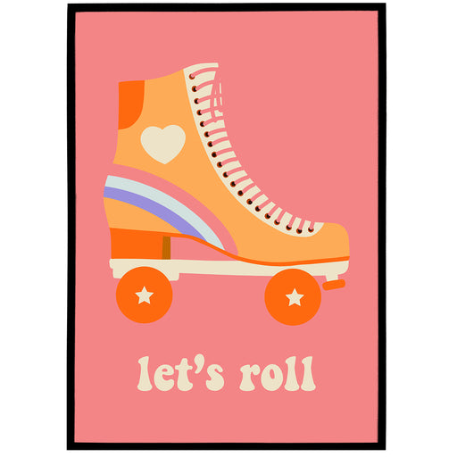 Lets Roll Poster