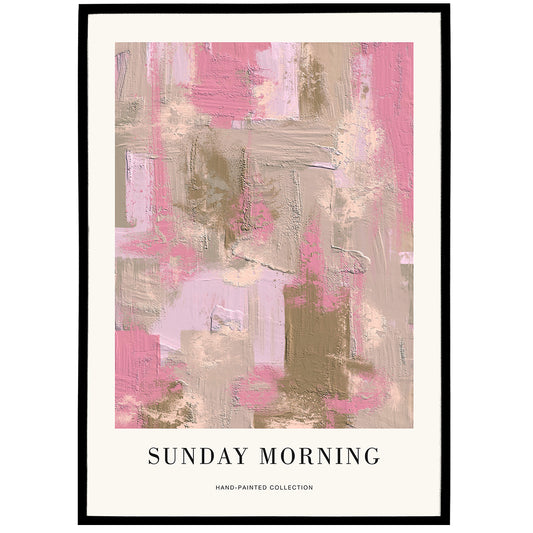 Sunday Morning Abstract Painted Poster