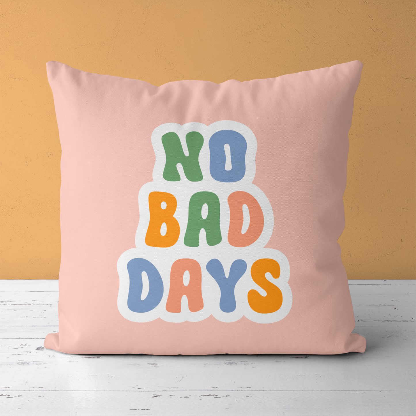 No Bad Days, Colorful Cute Throw Pillow