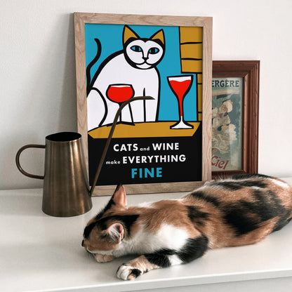 Cats and Wine, Make Everything Fine Poster