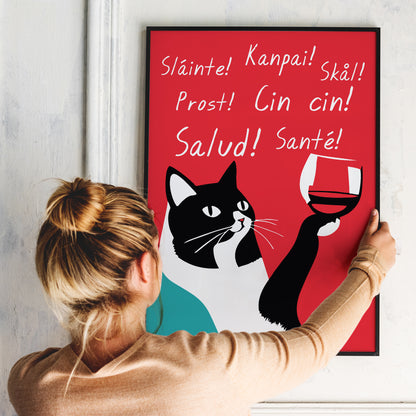 Cin cin! Salud! Sante! Cat Wine Poster